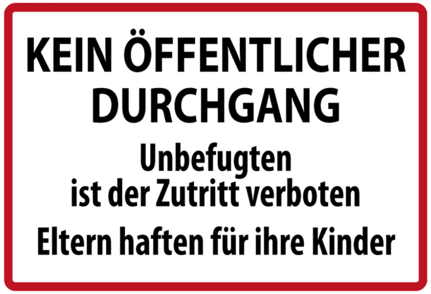 Hebold Blechschild 30x20 cm - Hochwertiges Blechschild Made in Germany -"Kein öffentlicher Durchgang" Metall Hinweis Schild