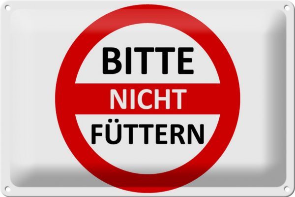 Schild-Blech Warnschild 30x20cm Bitte nicht füttern