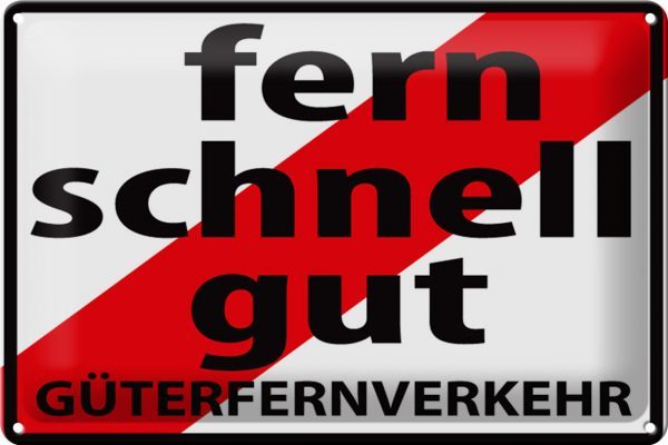 Hebold Blechschild 20x30 cm - Hochwertiges Blechschild Made in Germany -"Fern Schnell Gut Güterfernverkehr" Metall Hinweis Schild