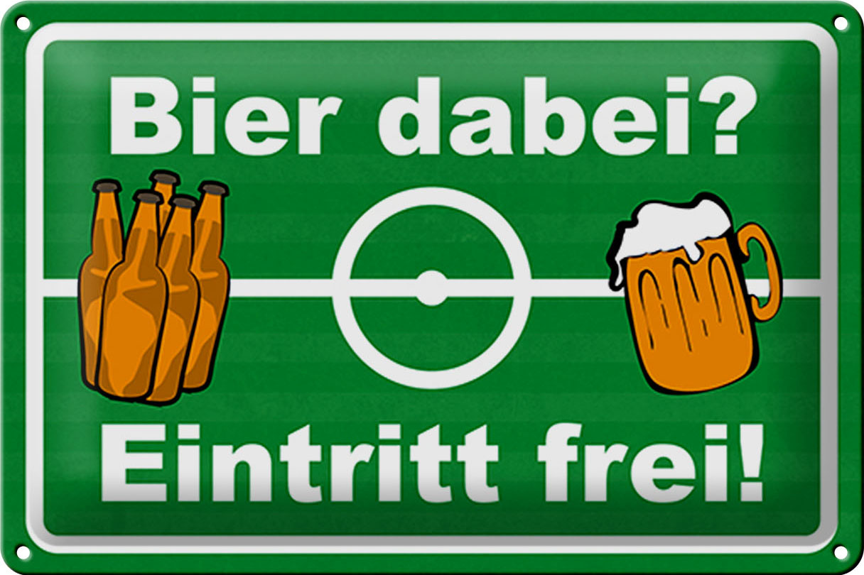 Schild Blech 30x20 cm - Made in Germany - Bier dabei Eintritt frei Metall Deko Schild