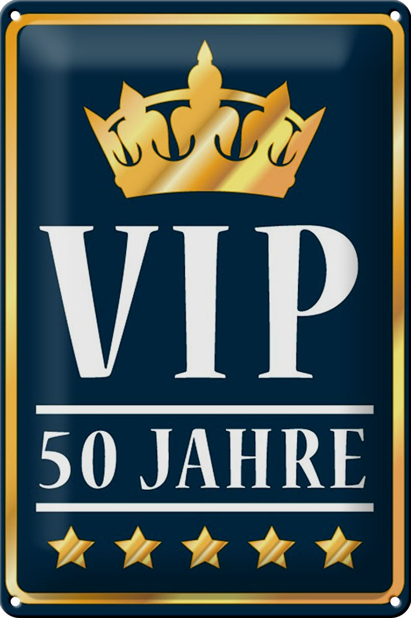 Schild Blech 20x30 cm - Made in Germany - VIP 50 Jahre Jubiläum Feier Metall Deko Schild