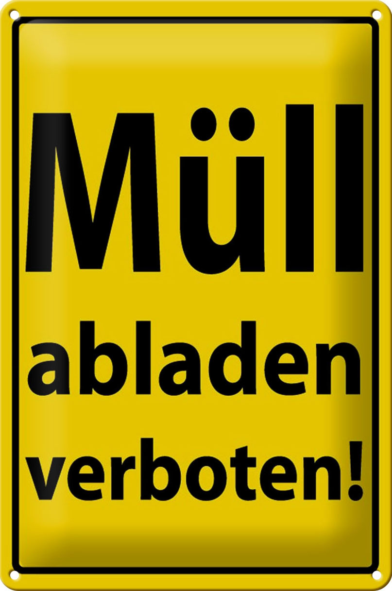Schild Blech 20x30 cm - Made in Germany - Müll abladen verboten Metall Deko Schild