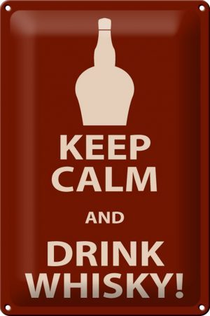 Schild Blech 20x30 cm - Made in Germany - Keep Calm and Drink Whisky Metall Deko Schild