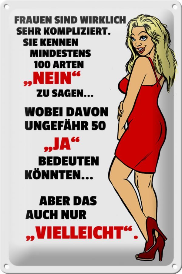 Schild Blech 20x30 cm - Made in Germany - Frauen kennen 100 Arten Nein sagen Metall Deko Schild