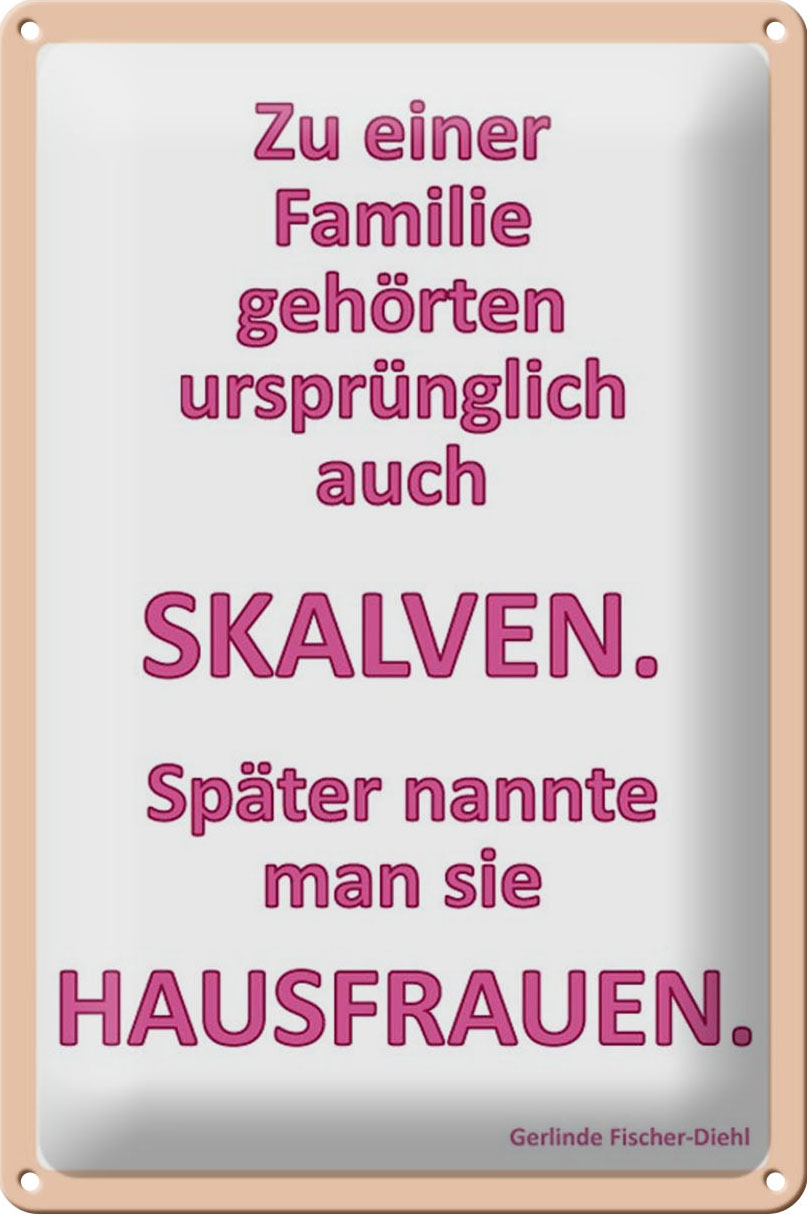 Schild Blech 20x30 cm - Made in Germany - Zu einer Familie gehörten Metall Deko Schild