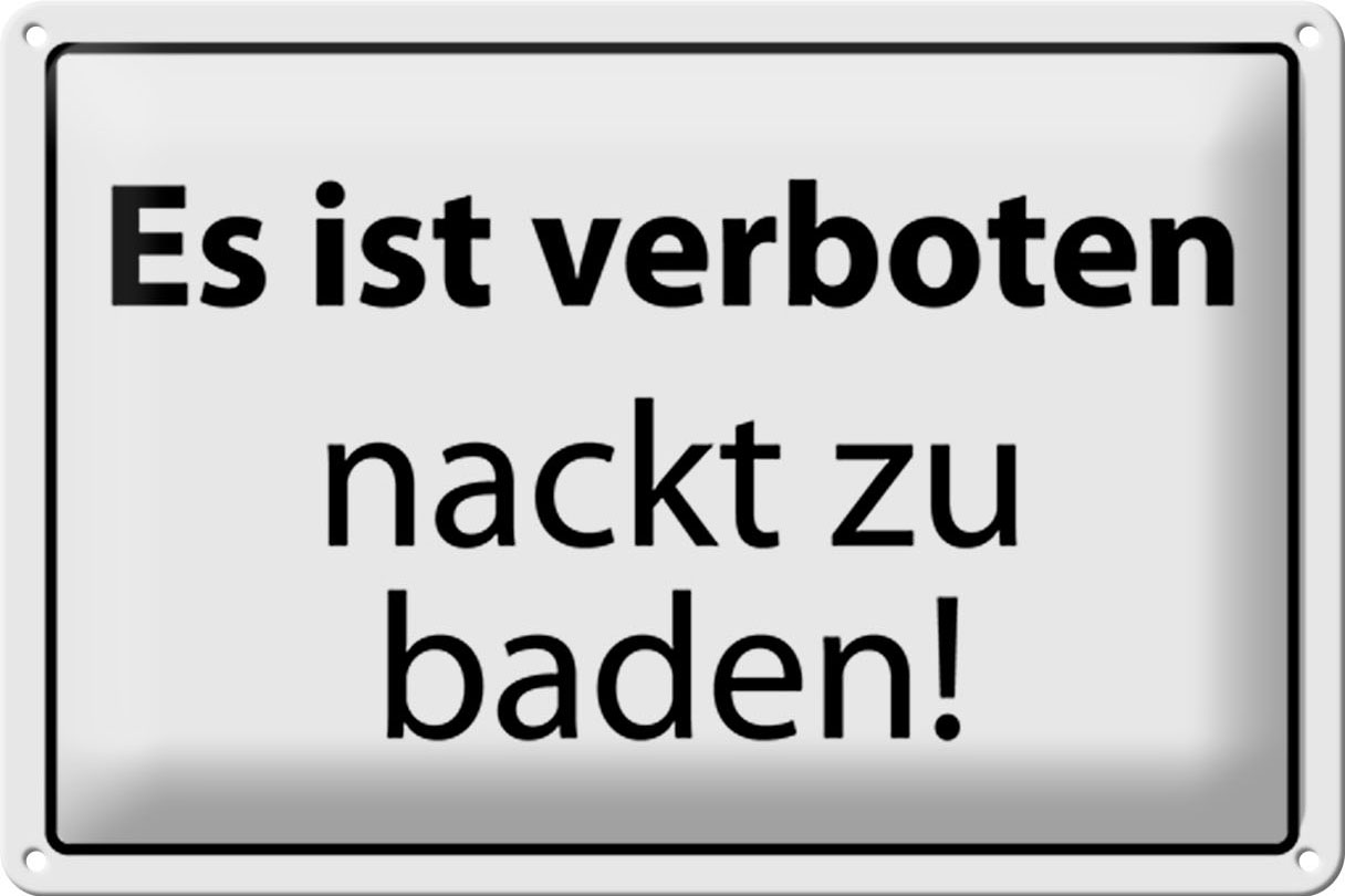 Schild Blech 30x20 cm - Made in Germany - Verboten nackt zu baden Metall Deko Schild
