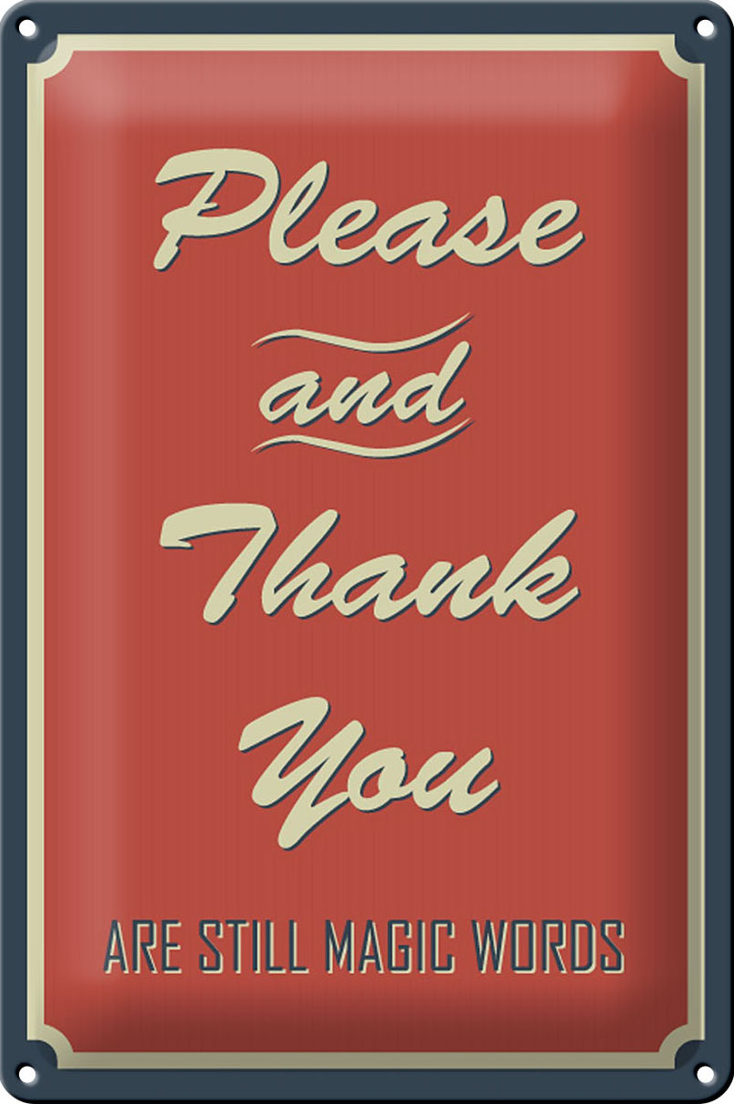 Schild Blech 20x30 cm - Made in Germany - Please and Thank you Metall Deko Schild