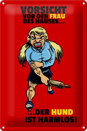 Schild Blech 20x30 cm - Made in Germany - Vorsicht vor Frau Hund harmlos Metall Deko Schild