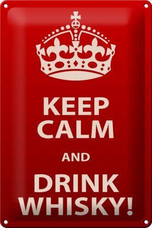 Schild Blech 20x30 cm - Made in Germany - Keep Calm & Drink Whisky Metall Deko Schild