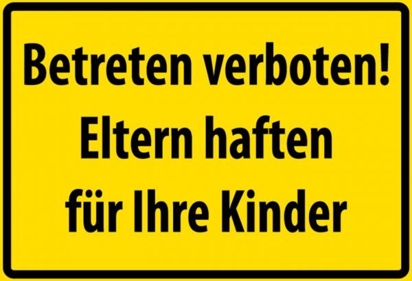 Hebold Blechschild 30x20 cm - Hochwertiges Blechschild Made in Germany -"Betreten verboten! Eltern haften für Ihre Kinder." Metall Hinweis Schild