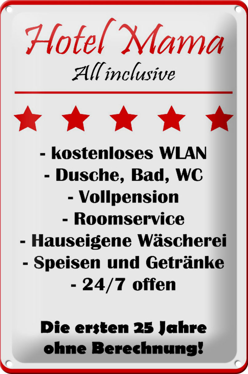 Schild Blech 20x30 cm - Made in Germany - Hotel Mama all inclusive 5 Sterne Metall Deko Schild