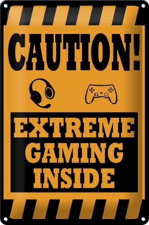 Schild Blech 20x30 cm - Made in Germany - Coution extreme gaming inside Metall Deko Schild