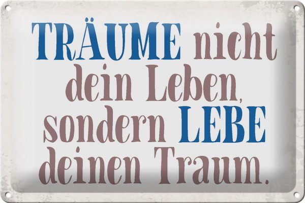 Hebold Blechschild  30x20 cm Spruch träume nicht dein Leben lebe Metall Deko Schild - Gewölbt, Abgerundete Ecken, Vorgebohrte Löcher, Made in Germany. – Bild 2
