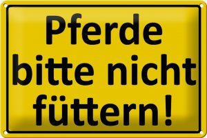 Schild-Blech Warnschild 30x20cm Pferde bitte nicht füttern