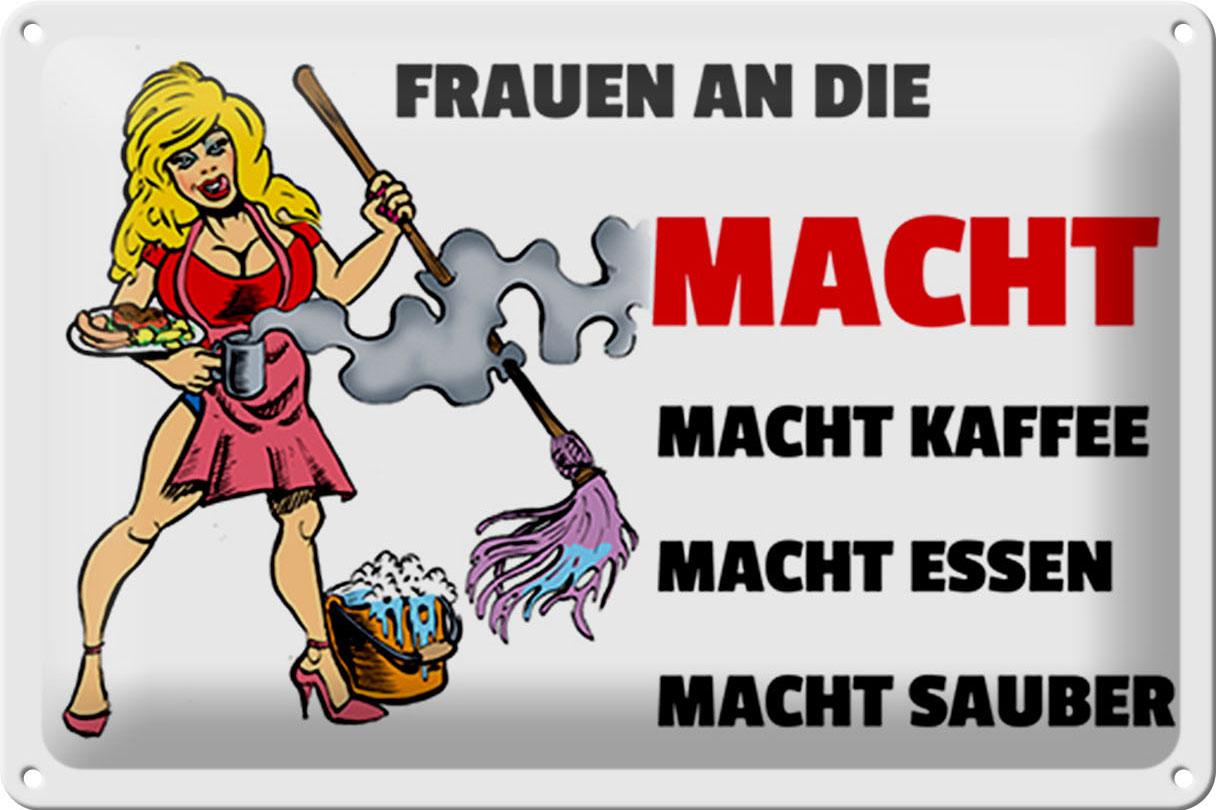Schild Blech 30x20 cm - Made in Germany - Frauen an die Macht. Macht Kaffee Metall Deko Schild