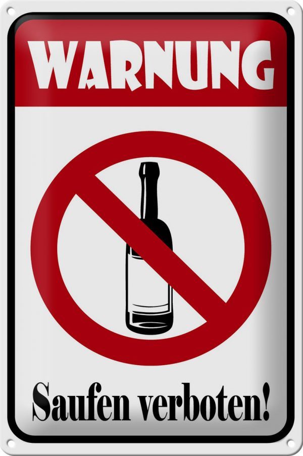 Schild Blech 20x30 cm - Made in Germany - Warnung Saufen verboten Metall Deko Schild