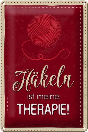 Schild Blech 20x30cm - Made in Germany - Spruch Häkeln ist meine Therapie Metall Deko Blechschild