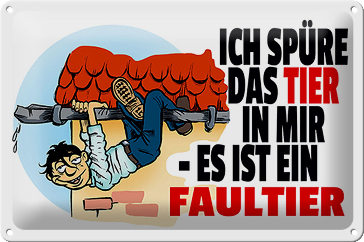 Schild Blech 30x20 cm - Made in Germany - ich spüre Tier in mir Faultier Metall Deko Schild