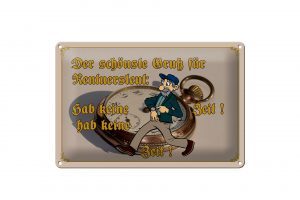 Schild Blech 30x20cm - Made in Germany - Spruch Gruß für Rentner gab keine Zeit Metall Deko Schild