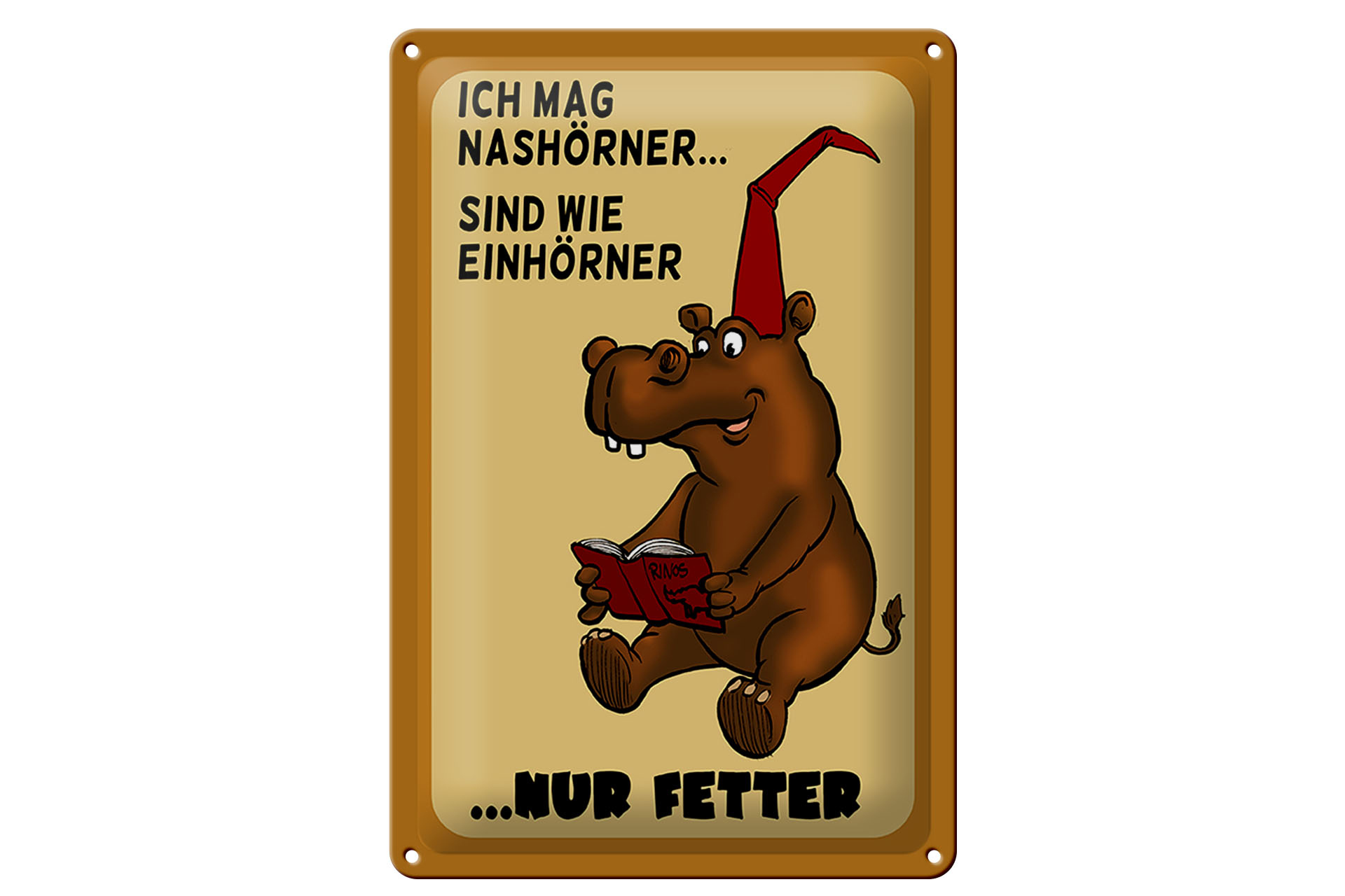 Schild Blech 20x30cm - Made in Germany - Tiere mag Nashörner sind wie Einhörner