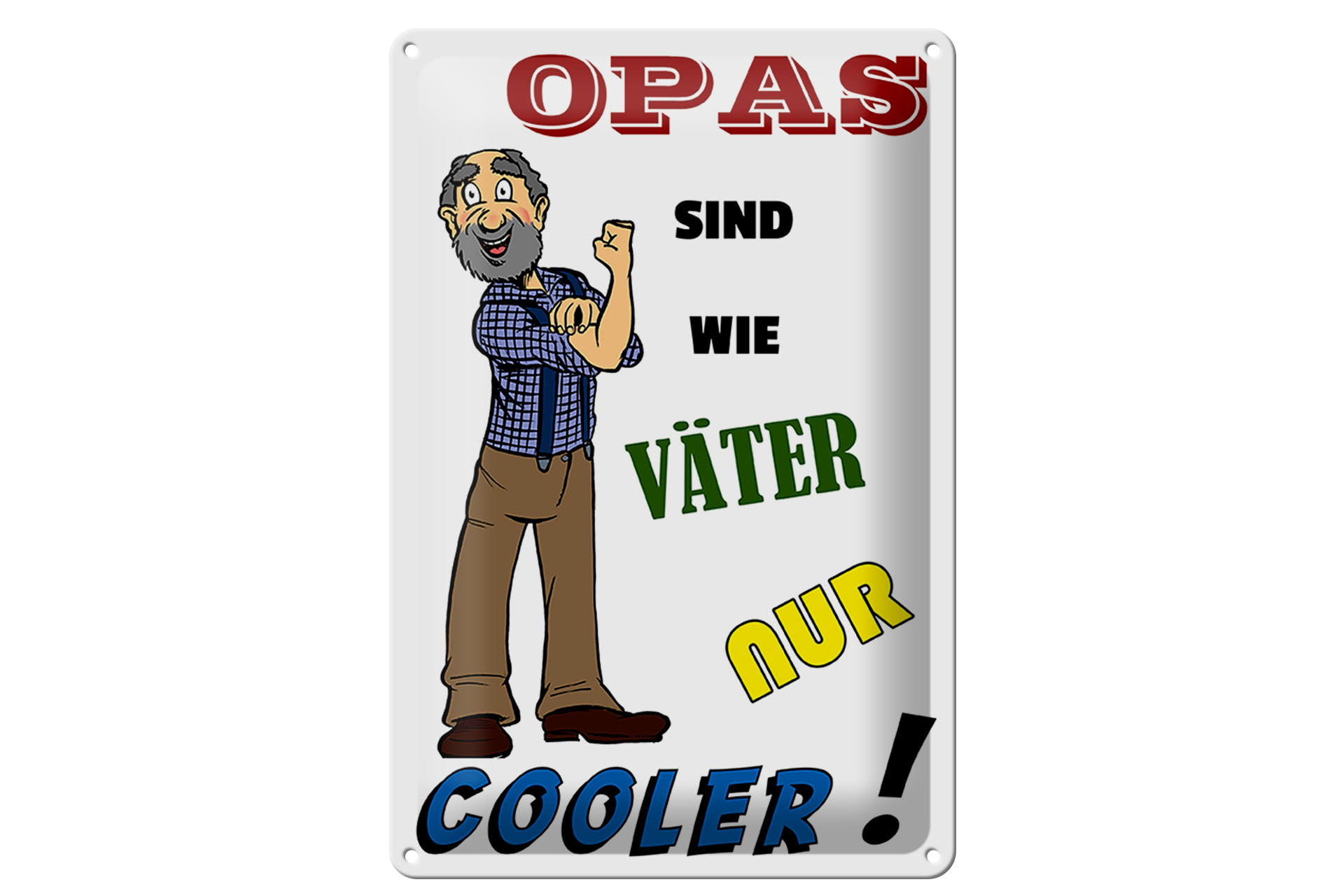 Schild Blech 20x30cm - Made in Germany - Opas sind wie Väter nur cooler Metall Deko Schild