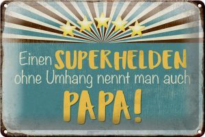 Schild Blech 30x20cm - Made in Germany - Spruch Superheld nennt man Papa Metall Deko Blechschild