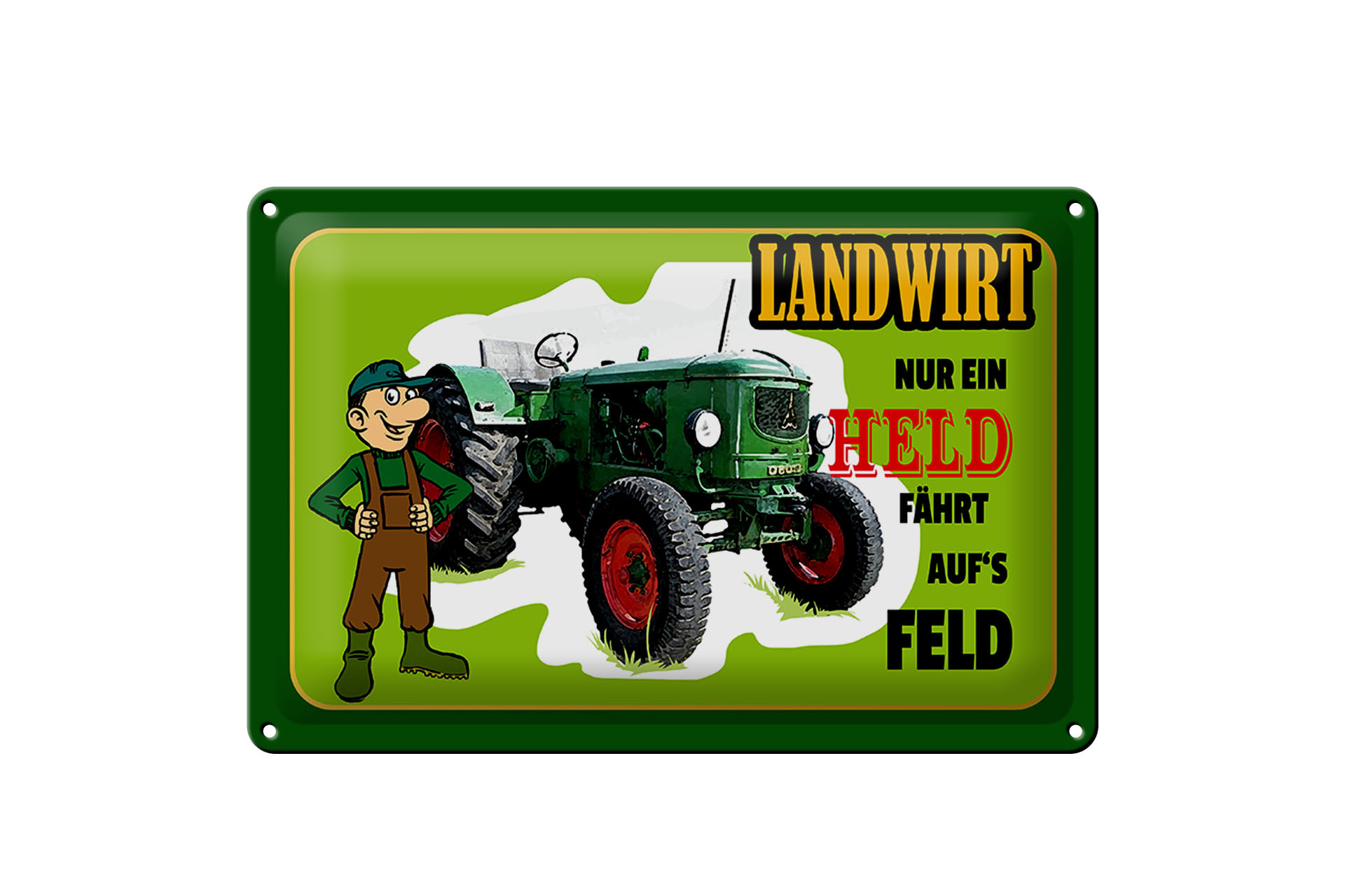 Schild Blech 30x20cm - Made in Germany - Landwirt Nur ein Held fährt Feld Metall Deko Schild