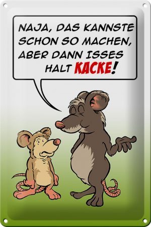 Schild Blech 20x30 cm - Made in Germany - Kannste so machen ist halt Kacke Metall Deko Schild