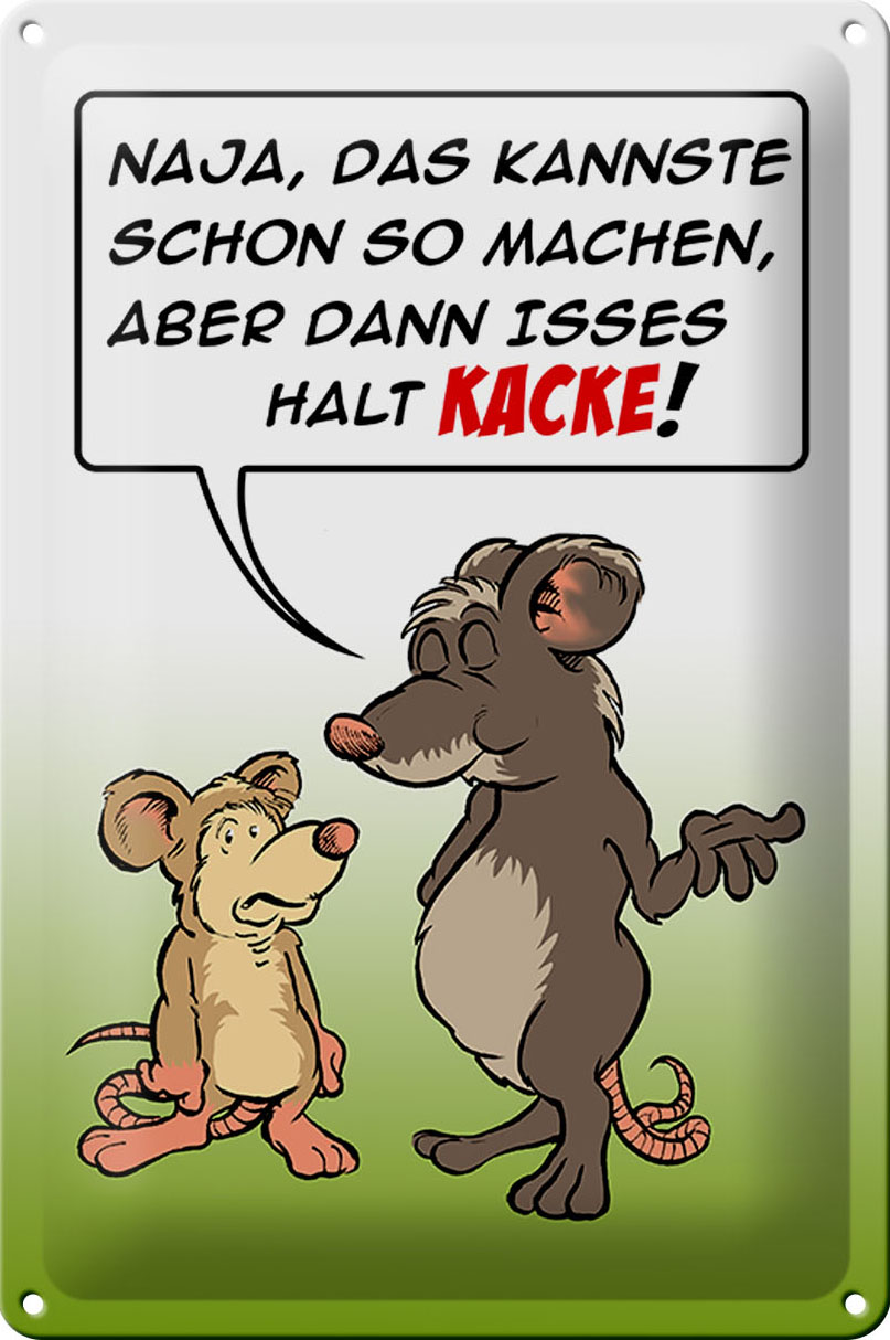 Schild Blech 20x30 cm - Made in Germany - Kannste so machen ist halt Kacke Metall Deko Schild
