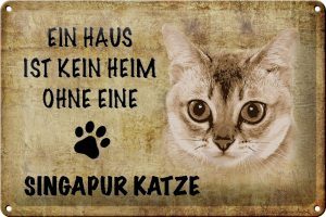 Schild Blech 30x20cm - Made in Germany - Spruch Singapur Katze ohne kein Heim Metall Deko Schild