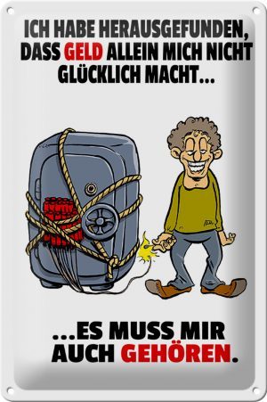 Schild Blech 20x30 cm - Made in Germany - Geld allein macht nicht glücklich Metall Deko Schild