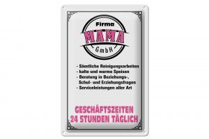 Schild Blech 20x30cm - Made in Germany - Spruch Firma Mama GmbH 24 Stunden