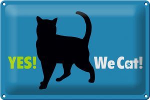 Schild Blech 30x20cm - Made in Germany - Katzenliebhaber Yes We cat Metall Deko Schild