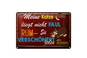 Schild Blech 30x20cm - Made in Germany - Spruch meine Katze liegt nicht faul rum