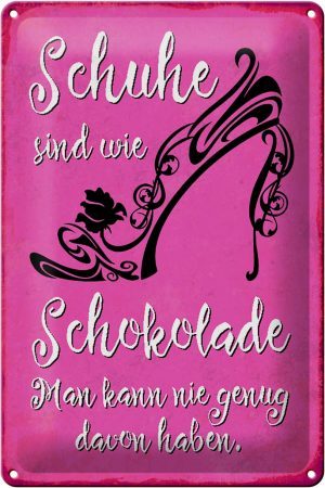 Schild Blech 20x30cm - Made in Germany - Spruch Schuhe sind wie Schokolade Metall Deko Blechschild