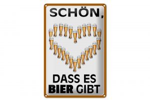 Schild Blech 20x30cm - Made in Germany - Spruch schön dass es Bier gibt