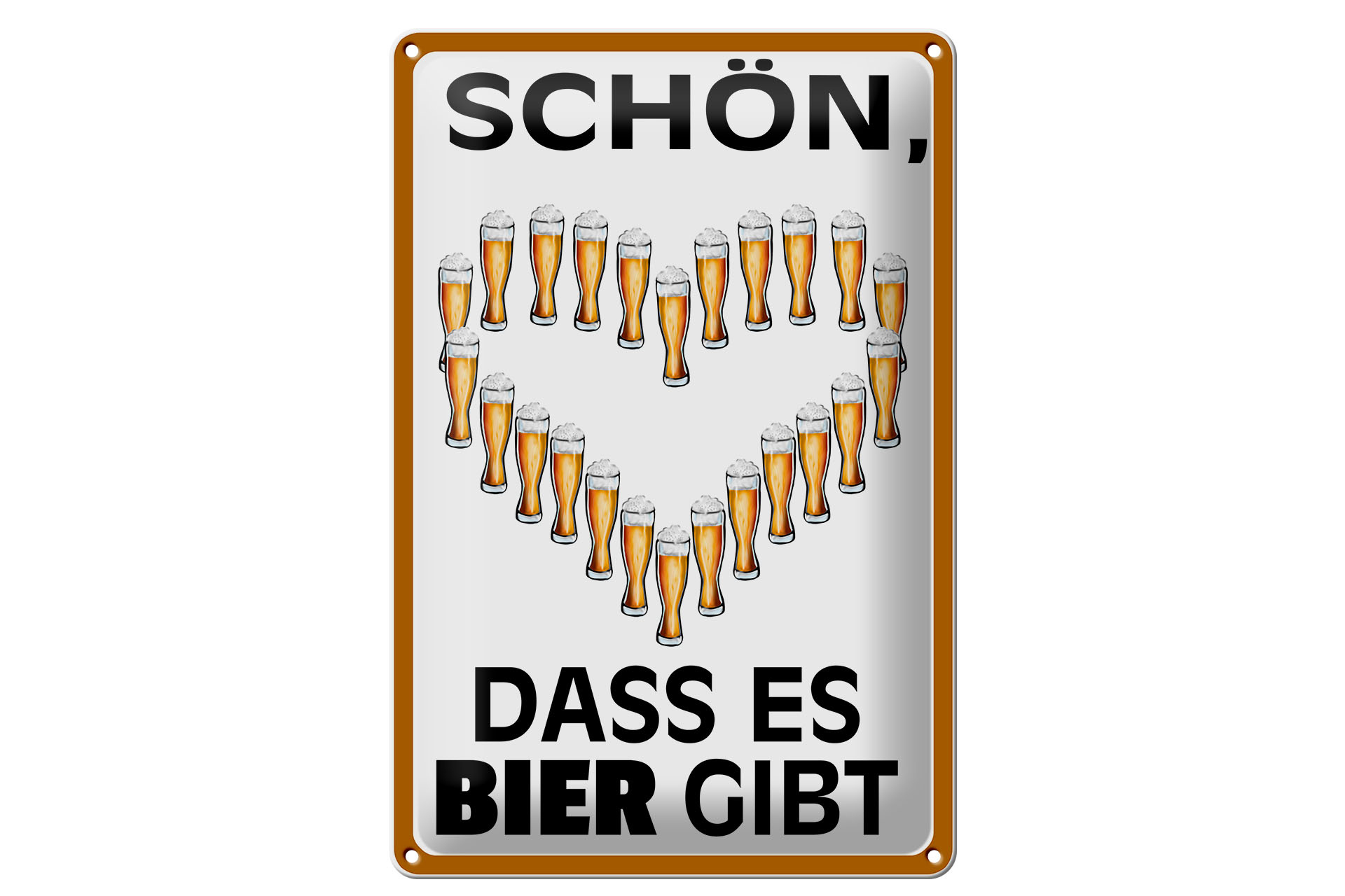 Schild Blech 20x30cm - Made in Germany - Spruch schön dass es Bier gibt