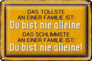 Schild Blech 30x20cm - Made in Germany - Spruch das tollste an einer Familie ist Metall Deko Blechschild