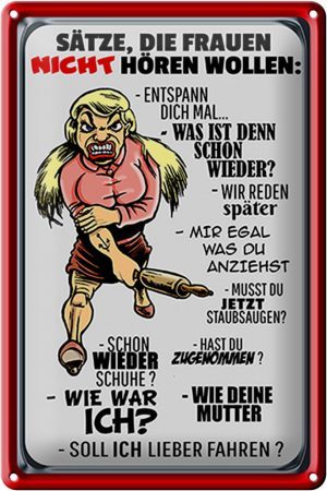 Schild Blech 20x30 cm - Made in Germany - Sätze die Frauen nicht hören wollen Metall Deko Schild