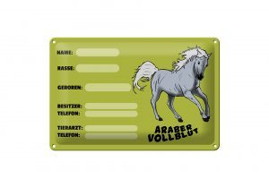 Schild Blech 30x20cm - Made in Germany - Steckbrief Araber Vollblut Name Besitzer Metall Deko Schild