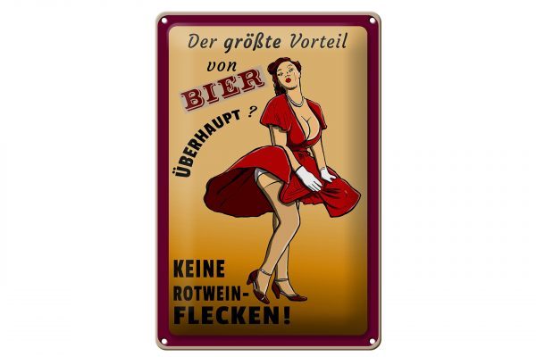 Schild Blech 20x30cm - Made in Germany - Pinup Vorteil Bier keine Rotweinflecken Metall Deko Schild