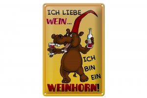Schild Blech 20x30cm - Made in Germany - liebe Wein bin ein Weinhorn
