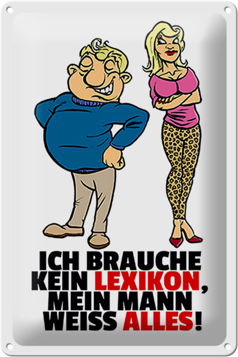 Schild Blech 20x30 cm - Made in Germany - Brauche kein Lexikon Mann weiß alles Metall Deko Schild