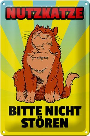 Schild Blech 20x30 cm - Made in Germany - Nutzkatze bitte nicht stören Metall Deko Schild