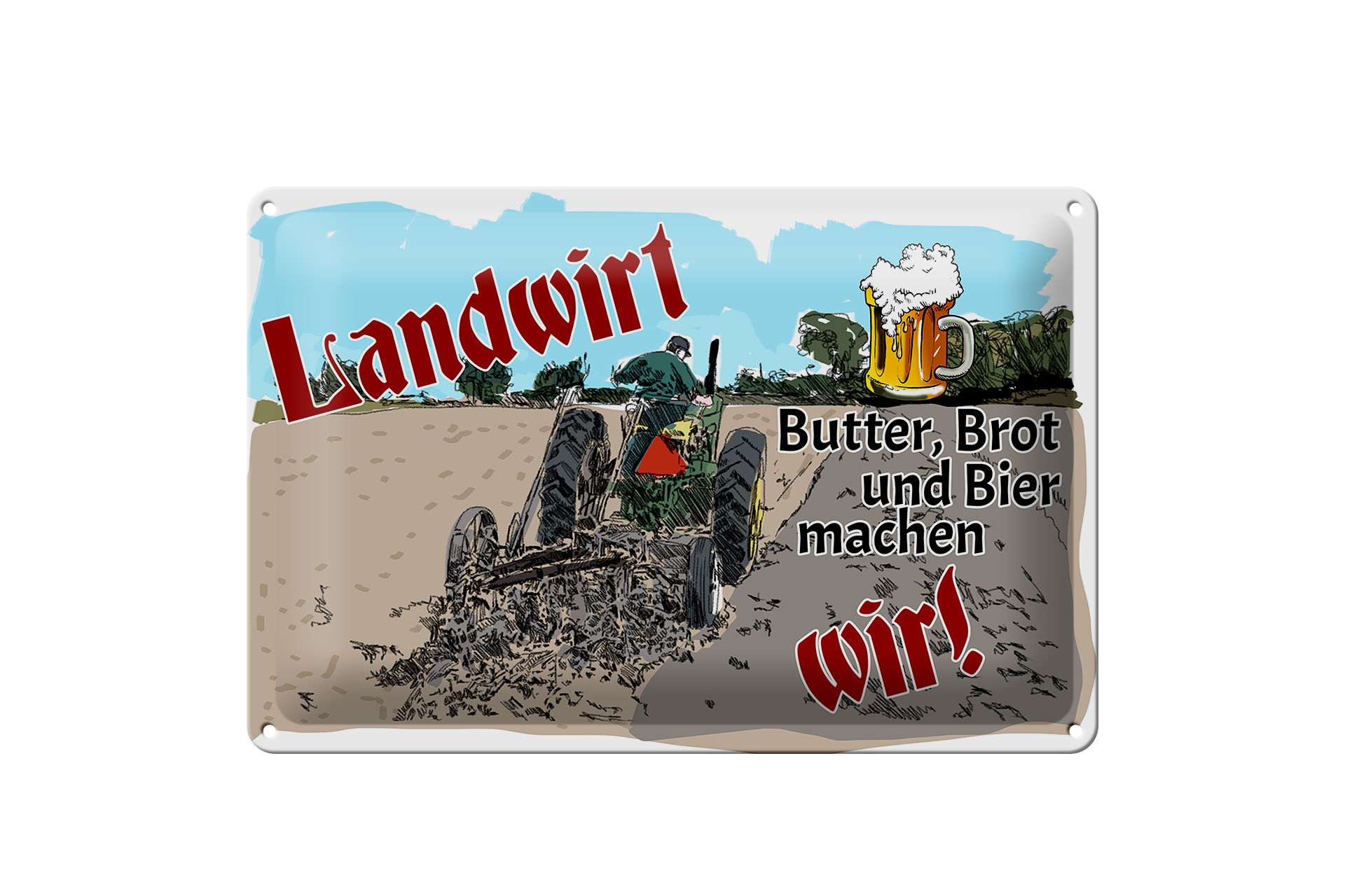 Schild Blech 30x20cm - Made in Germany - Spruch Landwirt Butter Brot Bier wir Metall Deko Schild