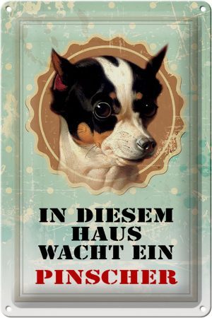 Schild Blech 20x30cm - Made in Germany - Hund in diesem Haus wacht Pinscher Metall Deko Blechschild