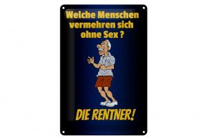 Schild Blech 20x30cm - Made in Germany - Spruch welche Menschen vermehren sich