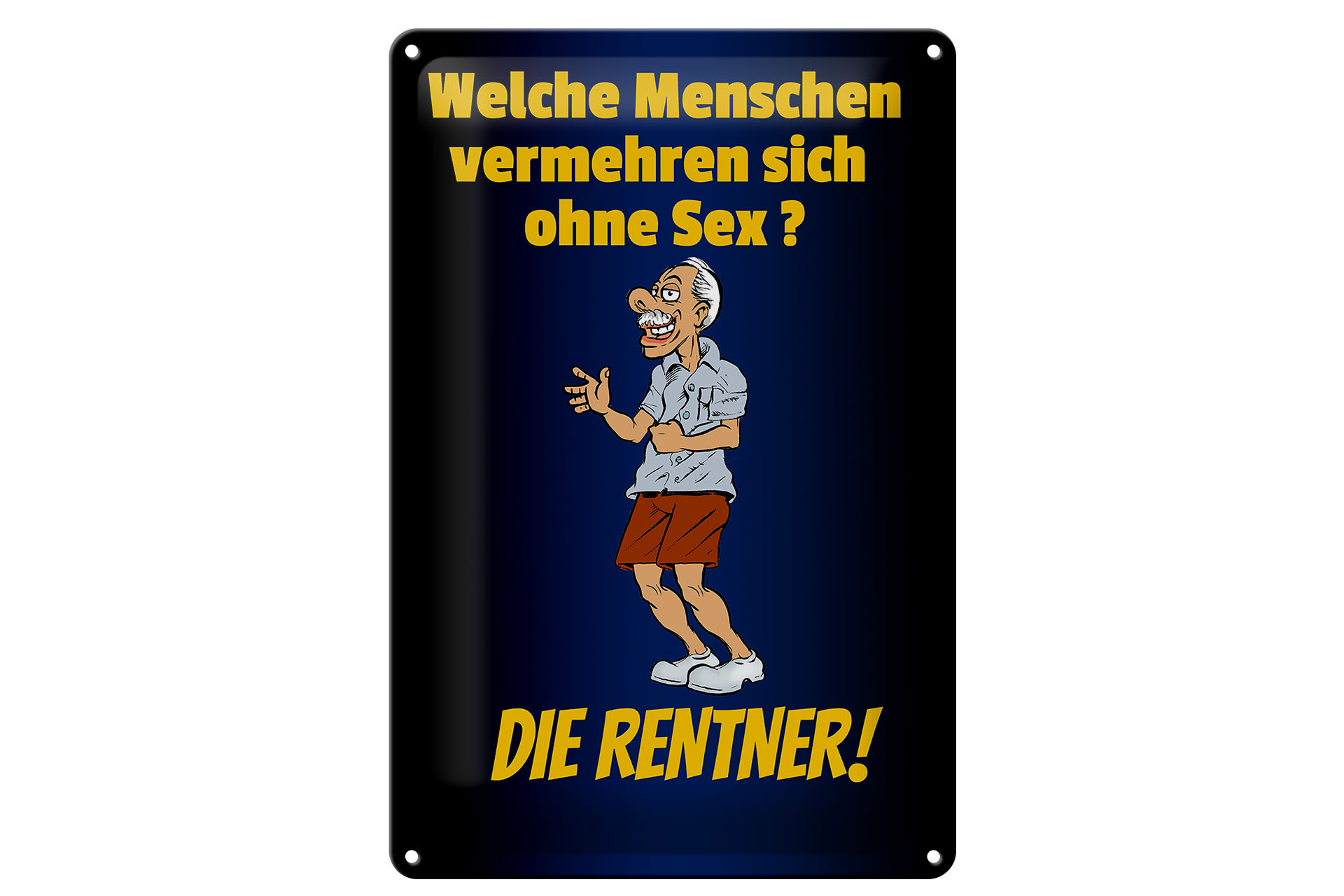 Schild Blech 20x30cm - Made in Germany - Spruch welche Menschen vermehren sich