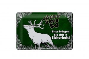 Schild Blech 30x20cm - Made in Germany - Jäger über 50 bringen Sie sich in Metall Deko Schild
