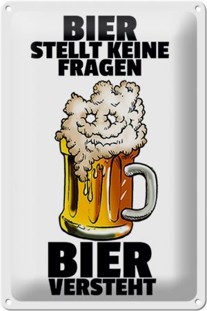 Schild Blech 20x30 cm - Made in Germany - Bier stellt keine Fragen Metall Deko Schild